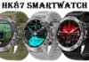 HK87 SmartWatch 2023: Specs, Price + Full Details