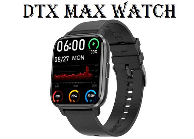 DTX Max SmartWatch